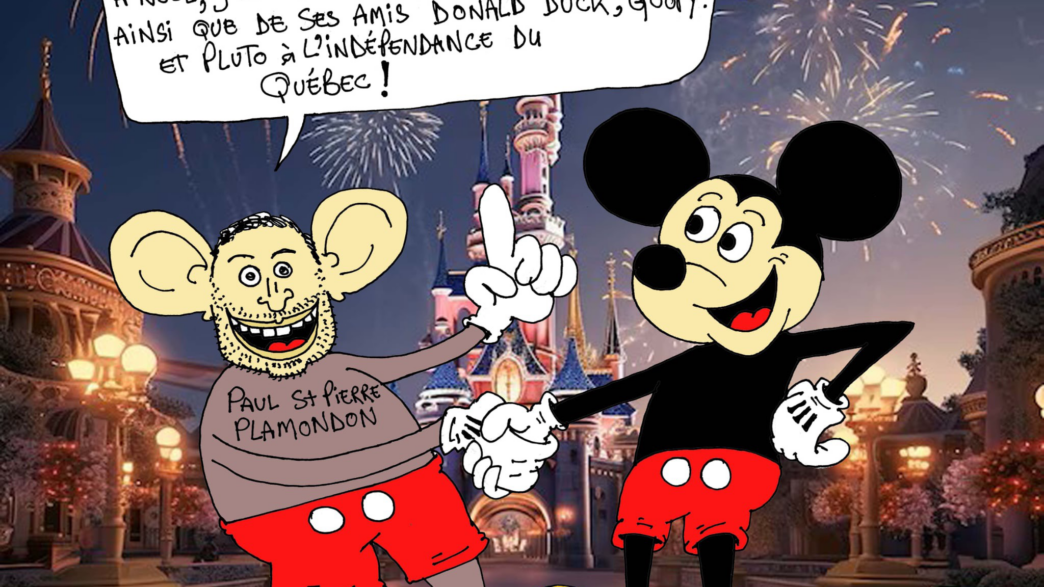 De passage à Disneyland, aux Etats-Unis, à Noël, j˚ai obtenu l˚appui de Michey Mouse ainsi que de ses amis Donald Duck, Goofy et Pluto à l˚indépendance du Québec ! Crédit @Caricature de Ghalem.