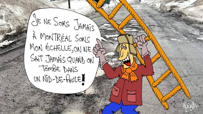Je ne sors jamais à Montréal sans mon échelle, on ne sait jamais quand on tombe dans un nid-de-poule. Crédit @caricature de Ghalem